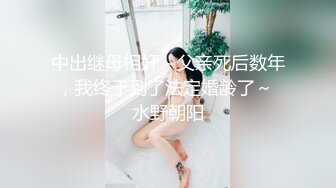 真实良家偷情，【推油少年】，偷拍，人妻已经是老熟人，酒店洗完就开始享受，私密处水汪汪！