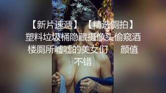 巨乳小姐姐 操我逼快点 啊好舒服用力真爽 我不行了有点痛 身材丰满 被小哥操的连续高潮五次