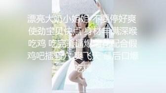 白色背心萌妹子啪啪近距离拍摄口交骑乘大力猛操