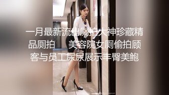 玩妞高手性福小胖摄像头自拍与几位前女友啪啪