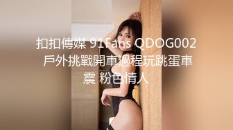 -高颜值G奶翘臀美女揉奶自慰 巨乳柔软小逼湿滑实在很诱人℘ 自慰 巨乳 诱人 特写