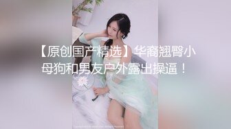 肉嘟嘟金丝眼镜妹子了全裸露脸，尿尿进小瓶子，肉丝大肥屁股，深喉口交，后入操逼女上位真销魂的表情