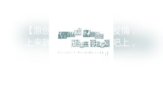 《强烈推荐✿小女神》露脸邻家乖乖清纯美少女，网红顶级极品萝莉小母狗【罗利布林】私拍完结，紫薇玩肛玩穴啪啪极度反差