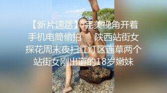 喜欢爆菊的外站大神私人会所嫖娼中国熟女 奶大臀圆还是个无毛逼被无套内射