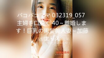 ：《云盘高质泄密》露脸才是王道！新婚小娇妻【付媛妮】自拍，情趣内衣口爆卖力的样子真骚，虽然长相一般胜在够骚懂情调