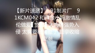 STP30636 國產AV 星空無限傳媒 XKQP015 新婚少婦婚前和網友無套瘋狂做愛 董悅悅