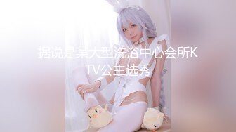 【新片速遞】  婴儿肥甜美少女！难得露全脸诱惑！顶级美乳S型身材，蜜桃臀撞击抖动，脱下丁字裤掰开穴[1.4G/MP4/03:23:26]