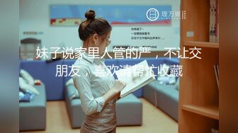 【新片速遞】  电报阿呆分享多场所各种美女少妇放尿，视觉和鸡巴都得到了满足❤️ ☝【1.57GB/MP4/17:27】